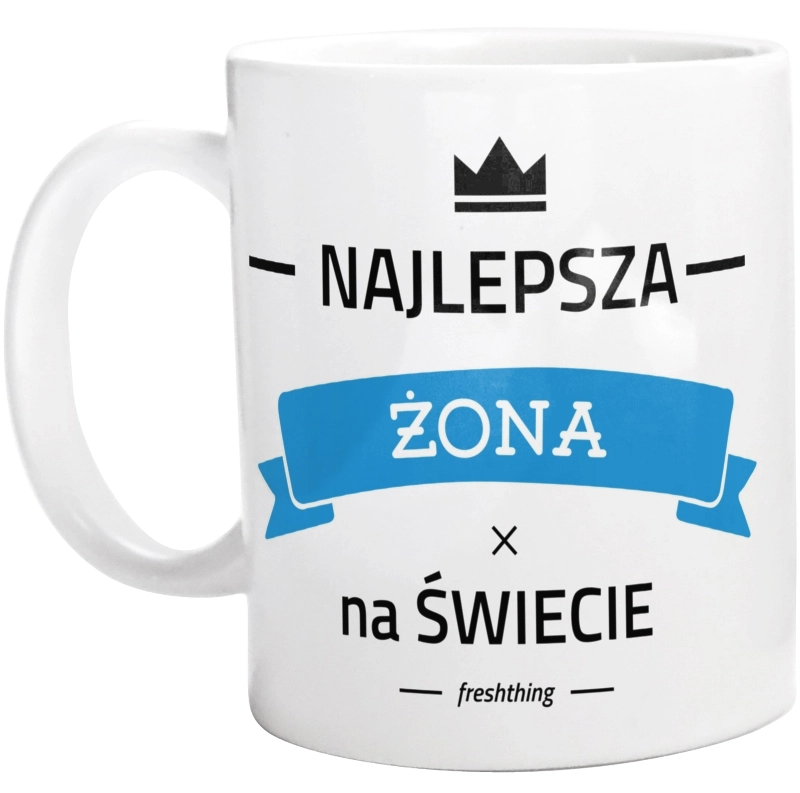 Najlepsza żona na świecie - Kubek Biały