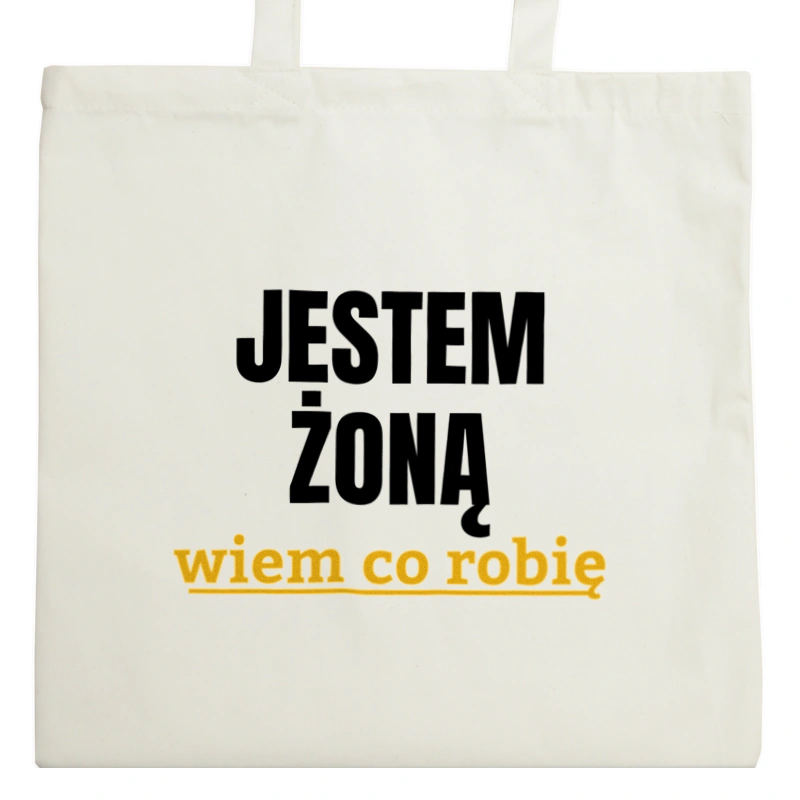 Jestem Żoną Wiem Co Robię - Torba Na Zakupy Natural