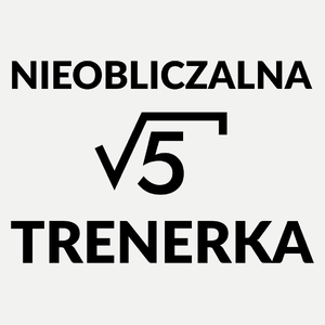 Nieobliczalna Trenerka - Damska Koszulka Biała