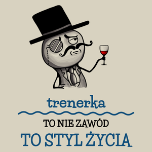 Trenerka To Nie Zawód, To Styl Życia - Torba Na Zakupy Natural