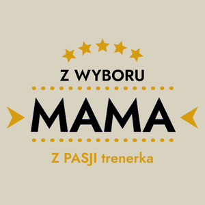 Z Wyboru Mama Z Pasji Trenerka - Torba Na Zakupy Natural