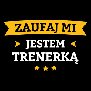 Zaufaj Mi Jestem Trenerką - Torba Na Zakupy Czarna