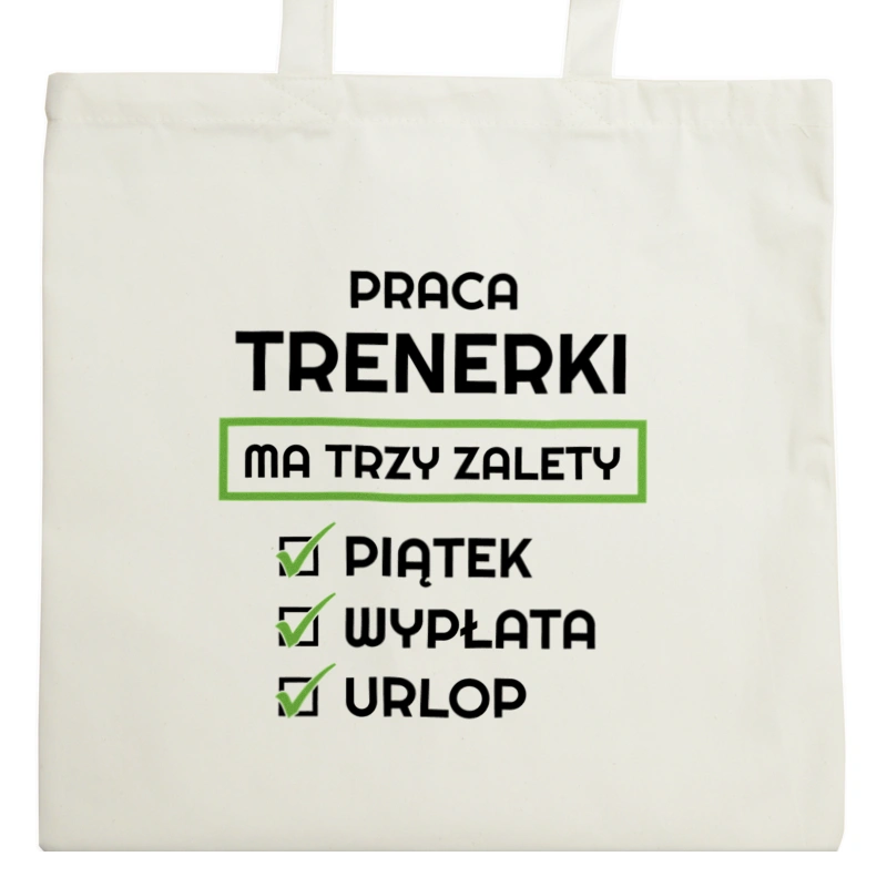 Praca Trenerki Ma Swoje Trzy Zalety - Torba Na Zakupy Natural