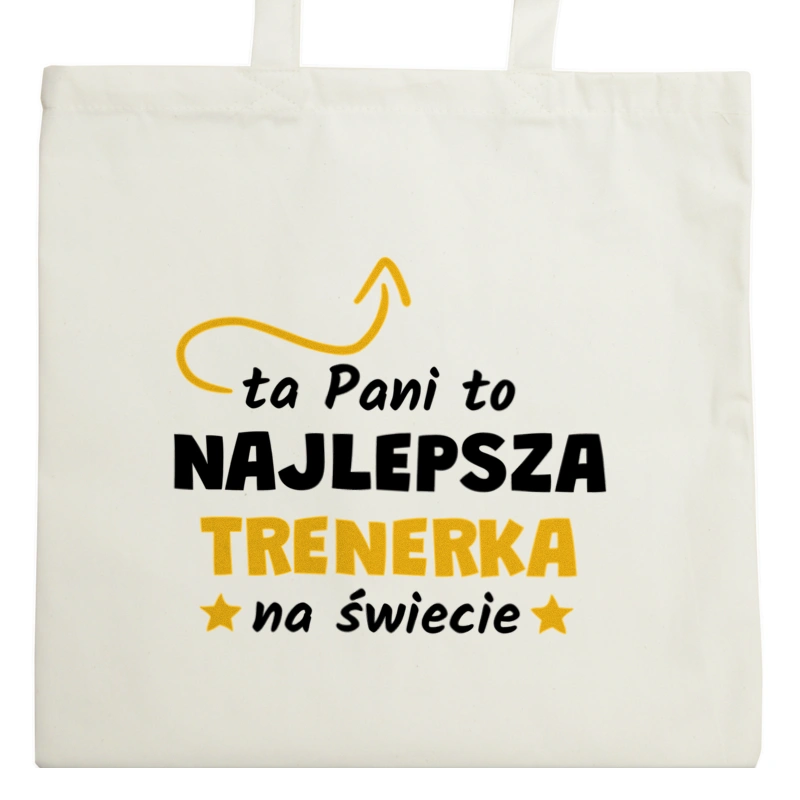 Ta Pani To Najlepsza Trenerka Na Świecie - Torba Na Zakupy Natural