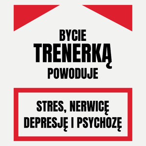 Bycie Trenerką - Damska Koszulka Biała