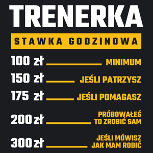 stawka godzinowa trenerka - Damska Koszulka Czarna