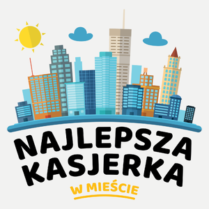 Najlepsza Kasjerka W Mieście - Damska Koszulka Biała