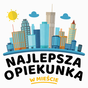 Najlepsza Opiekunka W Mieście - Poduszka Biała