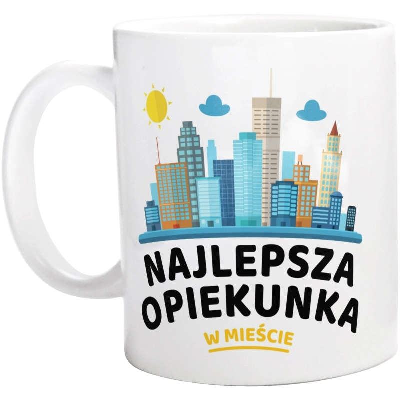 Najlepsza Opiekunka W Mieście - Kubek Biały