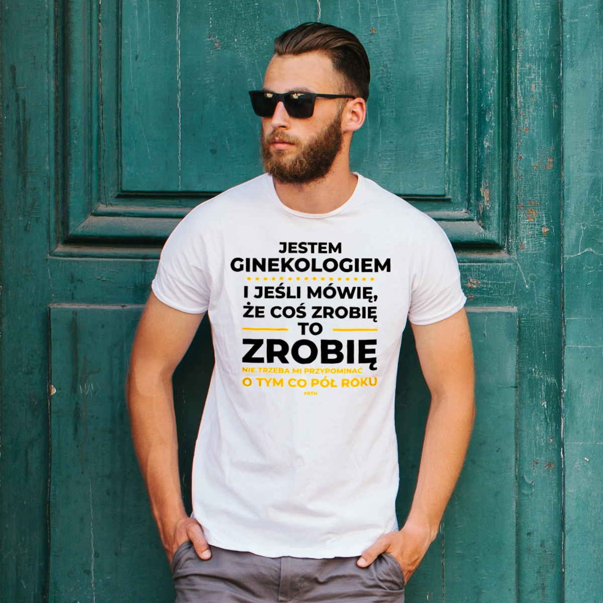 Jeśli Ginekolog Mówi Że Zrobi, To Zrobi - Męska Koszulka Biała