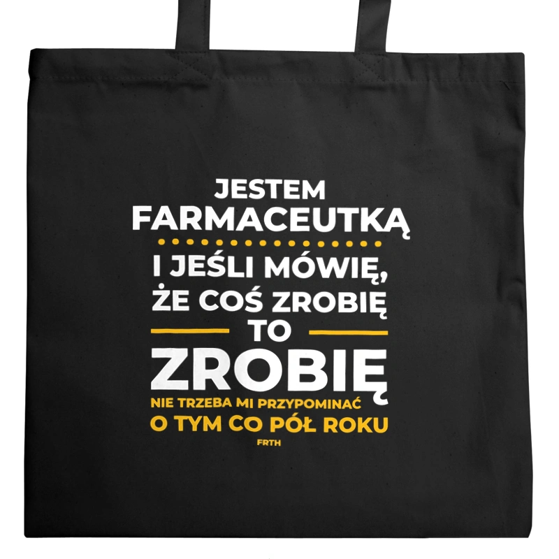 Jeśli Farmaceutka Mówi Że Zrobi, To Zrobi - Torba Na Zakupy Czarna