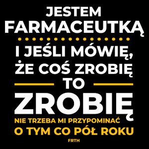 Jeśli Farmaceutka Mówi Że Zrobi, To Zrobi - Torba Na Zakupy Czarna