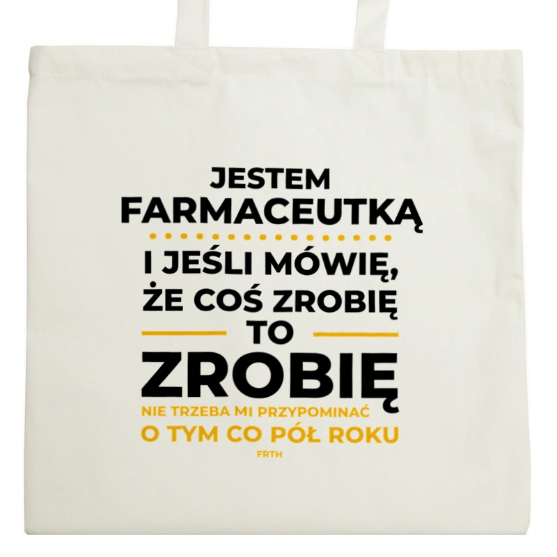 Jeśli Farmaceutka Mówi Że Zrobi, To Zrobi - Torba Na Zakupy Natural