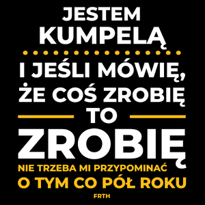 Jeśli Kumpela Mówi Że Zrobi, To Zrobi - Torba Na Zakupy Czarna