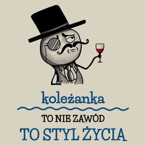 Koleżanka To Nie Zawód, To Styl Życia - Torba Na Zakupy Natural