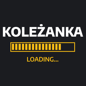 Koleżanka Loading - Damska Koszulka Czarna