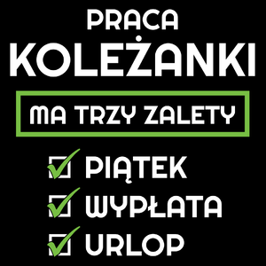 Praca Koleżanki Ma Swoje Trzy Zalety - Torba Na Zakupy Czarna