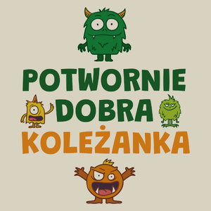 Potwornie Dobra Koleżanka - Torba Na Zakupy Natural