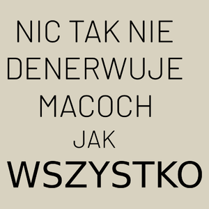 Nic Tak Nie Denerwuje Macoch Jak Wszystko - Torba Na Zakupy Natural