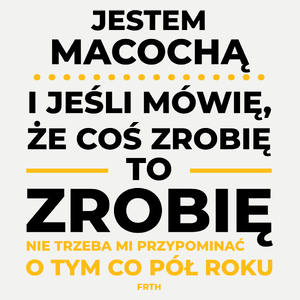 Jeśli Macocha Mówi Że Zrobi, To Zrobi - Damska Koszulka Biała