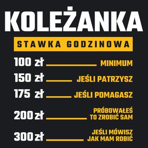 stawka godzinowa koleżanka - Damska Koszulka Czarna