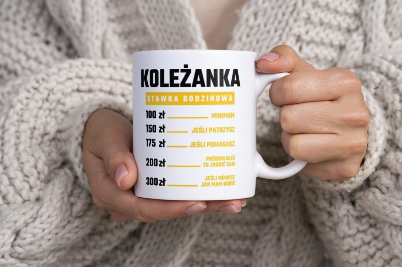 stawka godzinowa koleżanka - Kubek Biały