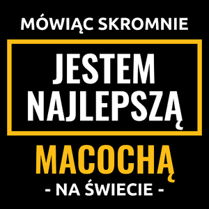 Mówiąc Skromnie Jestem Najlepszą Macochą Na Świecie - Torba Na Zakupy Czarna