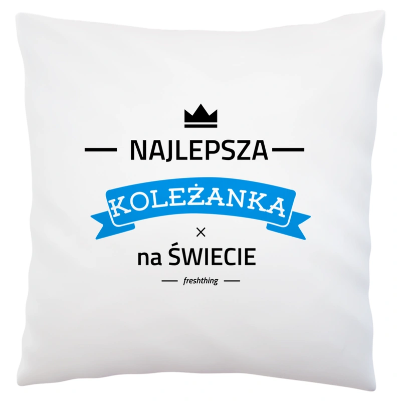 Najlepsza koleżanka na świecie - Poduszka Biała