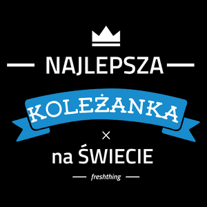 Najlepsza koleżanka na świecie - Torba Na Zakupy Czarna