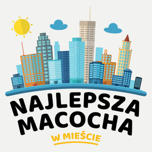 Najlepsza Macocha W Mieście - Damska Koszulka Biała