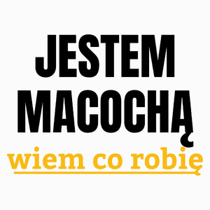 Jestem Macochą Wiem Co Robię - Poduszka Biała