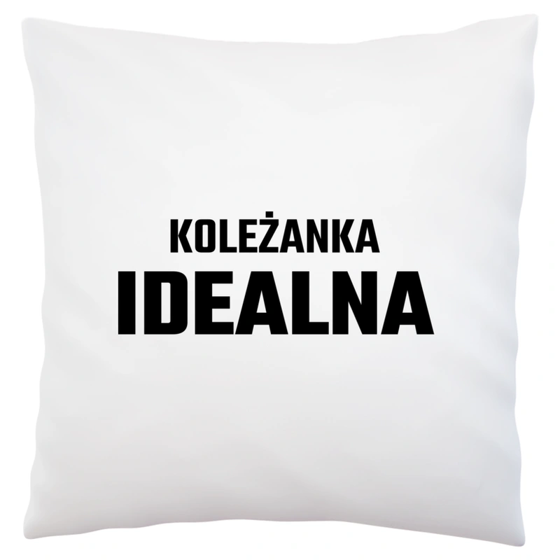 Koleżanka Idealna - Poduszka Biała