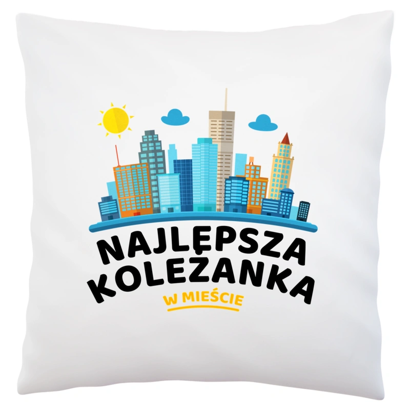 Najlepsza Koleżanka W Mieście - Poduszka Biała