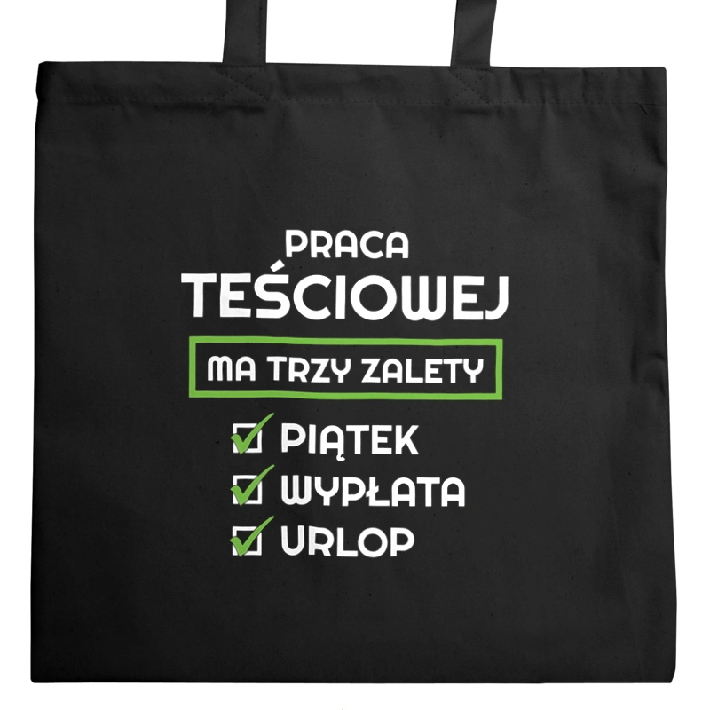 Praca Teściowej Ma Swoje Trzy Zalety - Torba Na Zakupy Czarna