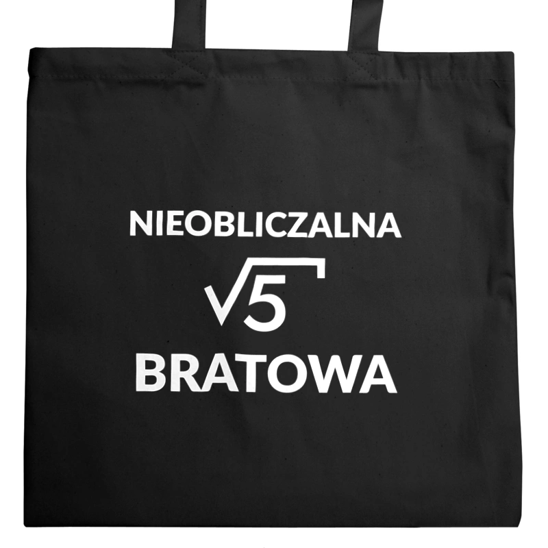 Nieobliczalna Bratowa - Torba Na Zakupy Czarna