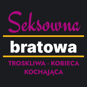 Seksowna Bratowa - Damska Koszulka Czarna