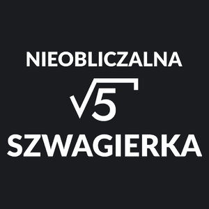 Nieobliczalna Szwagierka - Damska Koszulka Czarna