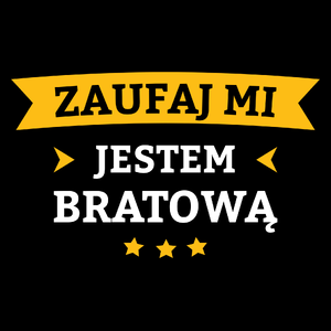 Zaufaj Mi Jestem Bratową - Torba Na Zakupy Czarna