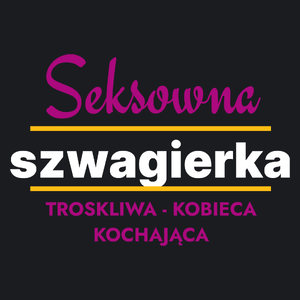 Seksowna Szwagierka - Damska Koszulka Czarna