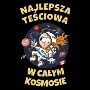 Najlepsza teściowa w całym kosmosie - Torba Na Zakupy Czarna