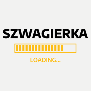 Szwagierka Loading - Damska Koszulka Biała