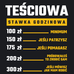 stawka godzinowa teściowa - Damska Koszulka Czarna