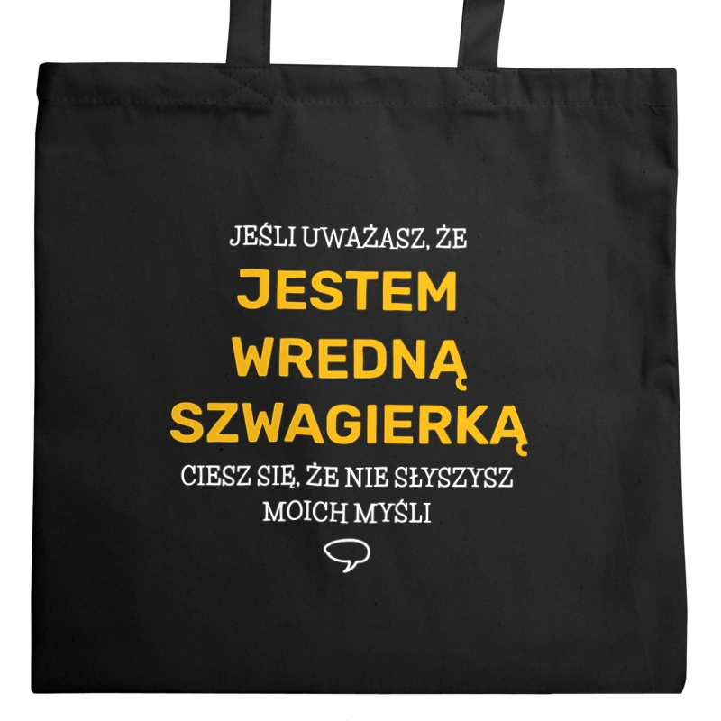 Wredna Szwagierka - Torba Na Zakupy Czarna