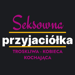 Seksowna Przyjaciółka - Damska Koszulka Czarna