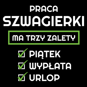 Praca Szwagierki Ma Swoje Trzy Zalety - Torba Na Zakupy Czarna