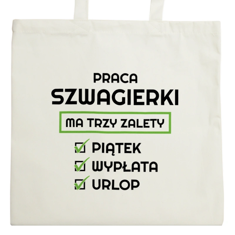 Praca Szwagierki Ma Swoje Trzy Zalety - Torba Na Zakupy Natural