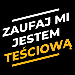 Zaufaj Mi Jestem Teściową - Torba Na Zakupy Czarna