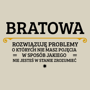 Bratowa - Rozwiązuje Problemy O Których Nie Masz Pojęcia - Torba Na Zakupy Natural