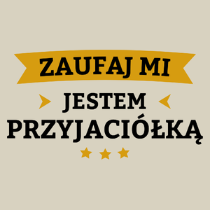 Zaufaj Mi Jestem Przyjaciółką - Torba Na Zakupy Natural