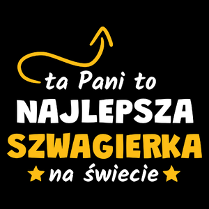 Ta Pani To Najlepsza Szwagierka Na Świecie - Torba Na Zakupy Czarna